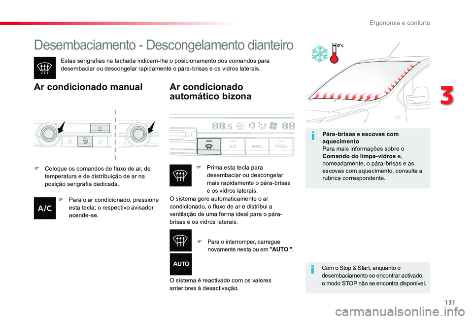 TOYOTA PROACE VERSO 2020 Manual de utilização (in Portuguese) 131
ProaceVerso_pt_Chap03_ergonomie-et-confort_ed2019_V02
Desembaciamento - Descongelamento dianteiro
Estas serigrafias na fachada indicam-lhe o posicionamento dos comandos para desembaciar ou descong TOYOTA PROACE VERSO 2020 Manual de utilização (in Portuguese) 131
ProaceVerso_pt_Chap03_ergonomie-et-confort_ed2019_V02
Desembaciamento - Descongelamento dianteiro
Estas serigrafias na fachada indicam-lhe o posicionamento dos comandos para desembaciar ou descong
