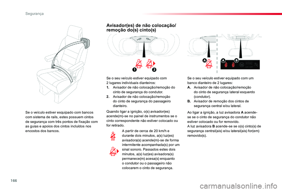 TOYOTA PROACE VERSO 2020 Manual de utilização (in Portuguese) 166
ProaceVerso_pt_Chap05_securite_ed2019_V02
Avisador(es) de não colocação/remoção do(s) cinto(s)
Se o seu veÃculo estiver equipado com 2 lugares individuais dianteiros:1. Avisador de não col TOYOTA PROACE VERSO 2020 Manual de utilização (in Portuguese) 166
ProaceVerso_pt_Chap05_securite_ed2019_V02
Avisador(es) de não colocação/remoção do(s) cinto(s)
Se o seu veÃculo estiver equipado com 2 lugares individuais dianteiros:1. Avisador de não col