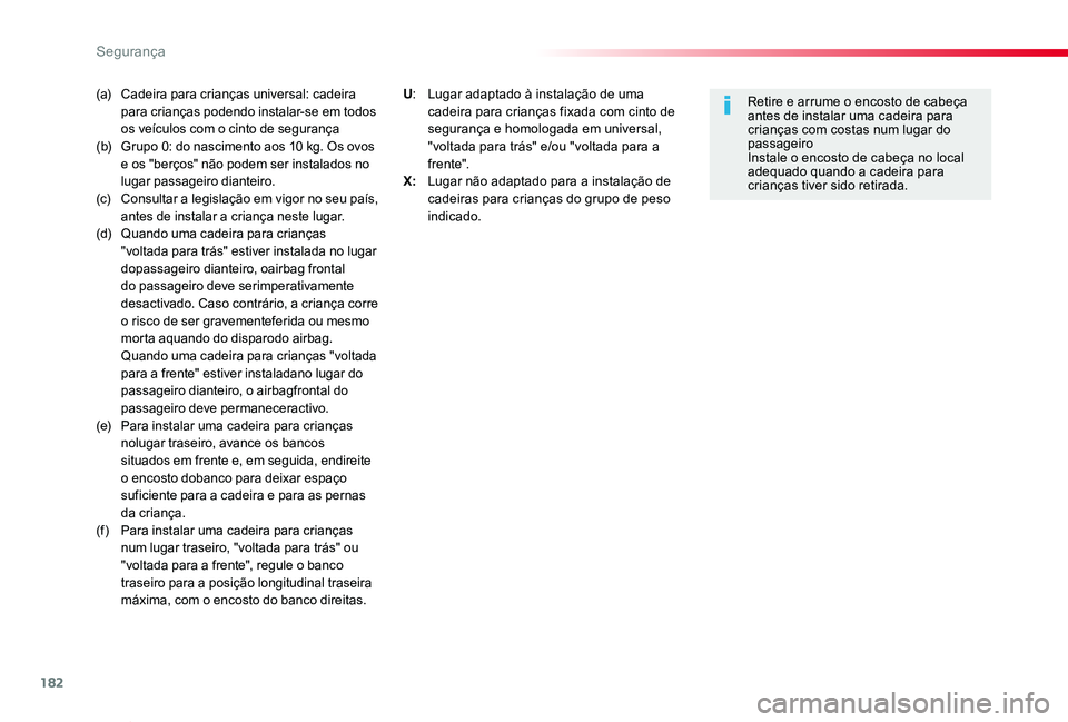 TOYOTA PROACE VERSO 2020 Manual de utilização (in Portuguese) 182
ProaceVerso_pt_Chap05_securite_ed2019_V02
(a) Cadeira para crianças universal: cadeira para crianças podendo instalar-se em todos os veículos com o cinto de segurança(b) Grupo 0: do nascimen TOYOTA PROACE VERSO 2020 Manual de utilização (in Portuguese) 182
ProaceVerso_pt_Chap05_securite_ed2019_V02
(a) Cadeira para crianças universal: cadeira para crianças podendo instalar-se em todos os veículos com o cinto de segurança(b) Grupo 0: do nascimen