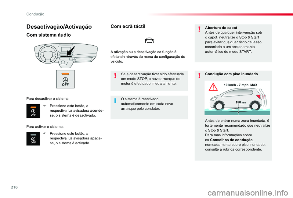 TOYOTA PROACE VERSO 2020 Manual de utilização (in Portuguese) 216
ProaceVerso_pt_Chap06_conduite_ed2019_V02
Desactivação/Activação
Com sistema áudio
F Pressione este botão, a respectiva luz avisadora acende-se, o sistema é desactivado.
F Pressione este bo TOYOTA PROACE VERSO 2020 Manual de utilização (in Portuguese) 216
ProaceVerso_pt_Chap06_conduite_ed2019_V02
Desactivação/Activação
Com sistema áudio
F Pressione este botão, a respectiva luz avisadora acende-se, o sistema é desactivado.
F Pressione este bo