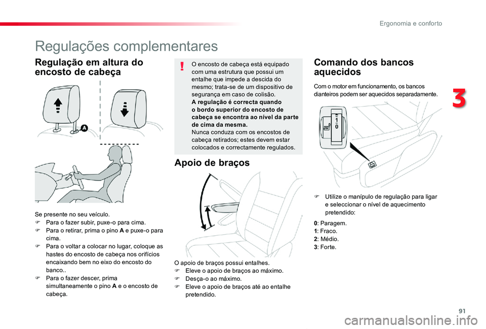 TOYOTA PROACE VERSO 2020 Manual de utilização (in Portuguese) 91
ProaceVerso_pt_Chap03_ergonomie-et-confort_ed2019_V02
Com o motor em funcionamento, os bancos dianteiros podem ser aquecidos separadamente.
Comando dos bancos
aquecidos
Se presente no seu veículo TOYOTA PROACE VERSO 2020 Manual de utilização (in Portuguese) 91
ProaceVerso_pt_Chap03_ergonomie-et-confort_ed2019_V02
Com o motor em funcionamento, os bancos dianteiros podem ser aquecidos separadamente.
Comando dos bancos
aquecidos
Se presente no seu veículo