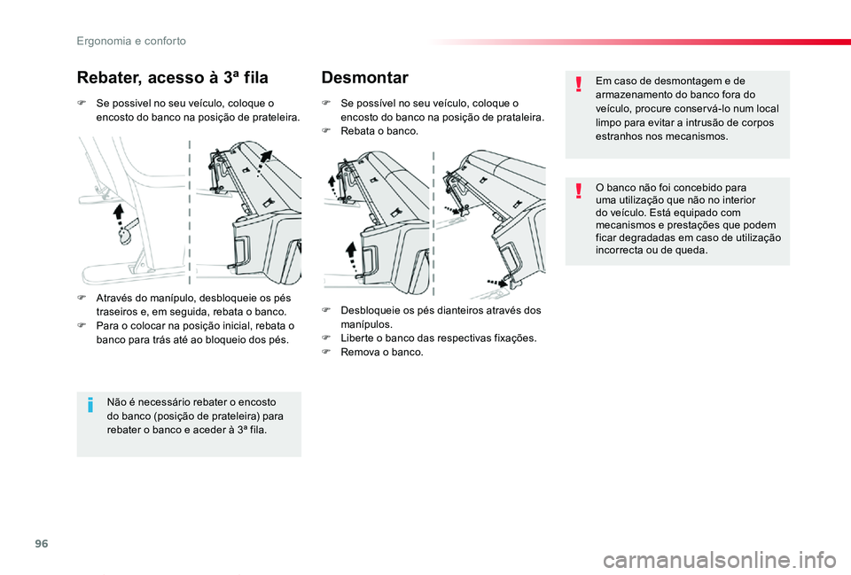 TOYOTA PROACE VERSO 2020 Manual de utilização (in Portuguese) 96
ProaceVerso_pt_Chap03_ergonomie-et-confort_ed2019_V02
F Se possivel no seu veículo, coloque o encosto do banco na posição de prateleira.
Rebater, acesso à 3ª filaDesmontar
F Se possível no se TOYOTA PROACE VERSO 2020 Manual de utilização (in Portuguese) 96
ProaceVerso_pt_Chap03_ergonomie-et-confort_ed2019_V02
F Se possivel no seu veículo, coloque o encosto do banco na posição de prateleira.
Rebater, acesso à 3ª filaDesmontar
F Se possível no se