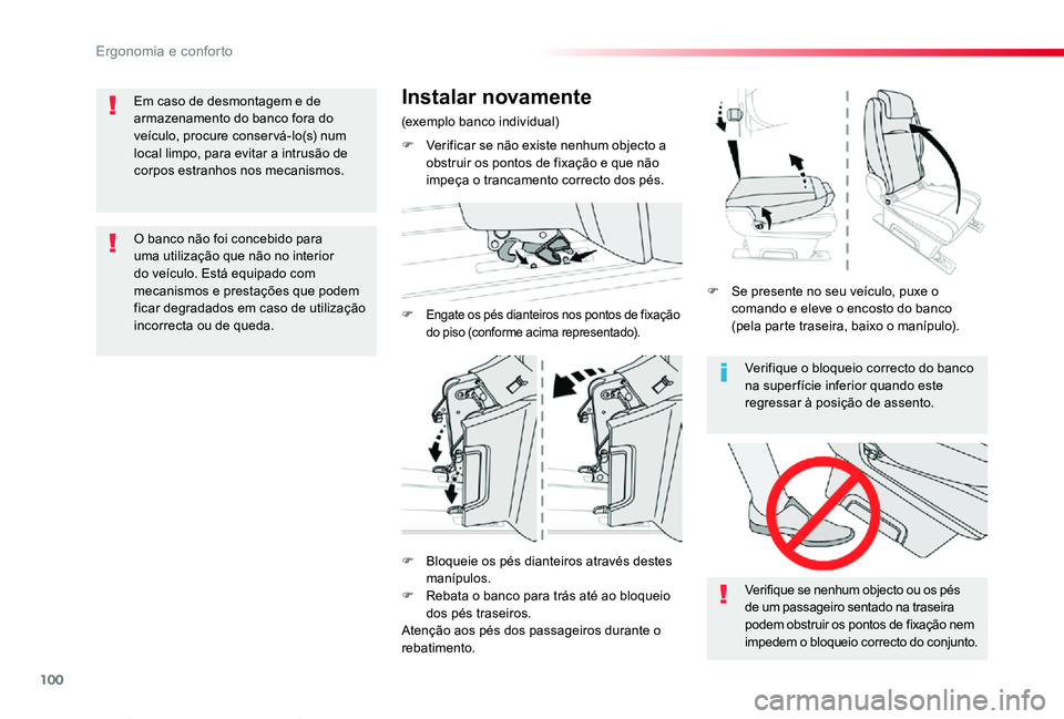 TOYOTA PROACE VERSO 2020 Manual de utilização (in Portuguese) 100
ProaceVerso_pt_Chap03_ergonomie-et-confort_ed2019_V02
Verifique o bloqueio correcto do banco na super fície inferior quando este regressar à posição de assento.
Verifique se nenhum objecto ou TOYOTA PROACE VERSO 2020 Manual de utilização (in Portuguese) 100
ProaceVerso_pt_Chap03_ergonomie-et-confort_ed2019_V02
Verifique o bloqueio correcto do banco na super fície inferior quando este regressar à posição de assento.
Verifique se nenhum objecto ou