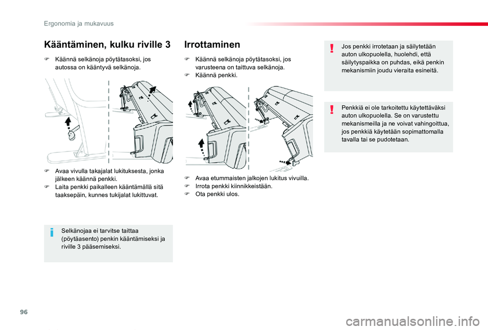 TOYOTA PROACE VERSO 2020 Omistajan Käsikirja (in Finnish) 96
ProaceVerso_fi_Chap03_ergonomie-et-confort_ed01-2019
F Käännä selkänoja pöytätasoksi, jos autossa on kääntyvä selkänoja.
Kääntäminen, kulku riville 3Irrottaminen
F Käännä selkänoja TOYOTA PROACE VERSO 2020 Omistajan Käsikirja (in Finnish) 96
ProaceVerso_fi_Chap03_ergonomie-et-confort_ed01-2019
F Käännä selkänoja pöytätasoksi, jos autossa on kääntyvä selkänoja.
Kääntäminen, kulku riville 3Irrottaminen
F Käännä selkänoja