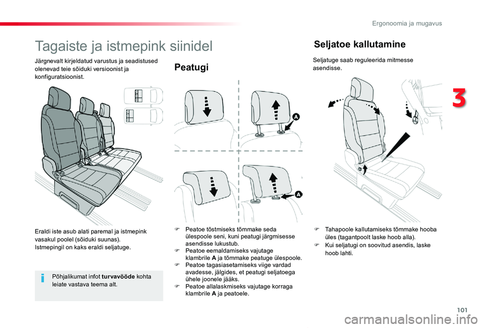 TOYOTA PROACE VERSO 2020 Kasutusjuhend (in Estonian) 101
Proace verso_et_Chap03_ergonomie-et-confort_ed2019_V02
Peatugi
F Peatoe tõstmiseks tõmmake seda ülespoole seni, kuni peatugi järgmisesse asendisse lukustub.F Peatoe eemaldamiseks vajutage klam TOYOTA PROACE VERSO 2020 Kasutusjuhend (in Estonian) 101
Proace verso_et_Chap03_ergonomie-et-confort_ed2019_V02
Peatugi
F Peatoe tõstmiseks tõmmake seda ülespoole seni, kuni peatugi järgmisesse asendisse lukustub.F Peatoe eemaldamiseks vajutage klam