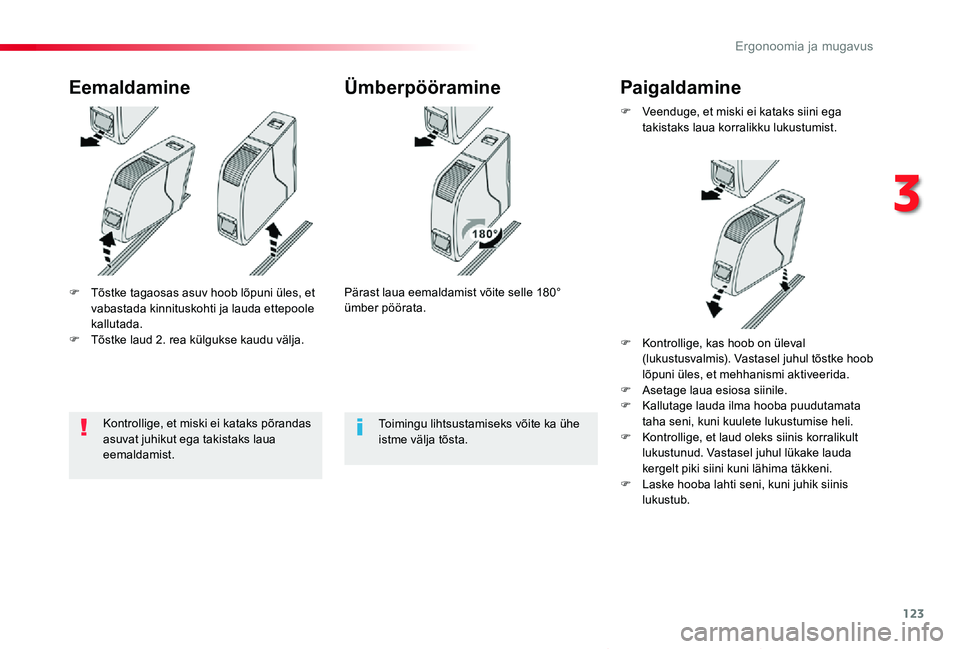 TOYOTA PROACE VERSO 2020 Kasutusjuhend (in Estonian) 123
Proace verso_et_Chap03_ergonomie-et-confort_ed2019_V02
F Tõstke tagaosas asuv hoob lõpuni üles, et vabastada kinnituskohti ja lauda ettepoole kallutada.F Tõstke laud 2. rea külgukse kaudu vä TOYOTA PROACE VERSO 2020 Kasutusjuhend (in Estonian) 123
Proace verso_et_Chap03_ergonomie-et-confort_ed2019_V02
F Tõstke tagaosas asuv hoob lõpuni üles, et vabastada kinnituskohti ja lauda ettepoole kallutada.F Tõstke laud 2. rea külgukse kaudu vä