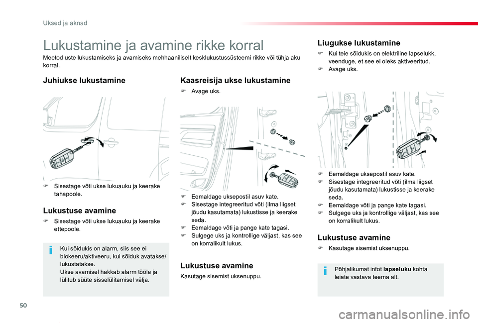 TOYOTA PROACE VERSO 2020 Kasutusjuhend (in Estonian) 50
Proace verso_et_Chap02_ouvertures_ed2019_V02
Lukustamine ja avamine rikke korral
Juhiukse lukustamineKaasreisija ukse lukustamine
F Avage uks.
Meetod uste lukustamiseks ja avamiseks mehhaaniliselt TOYOTA PROACE VERSO 2020 Kasutusjuhend (in Estonian) 50
Proace verso_et_Chap02_ouvertures_ed2019_V02
Lukustamine ja avamine rikke korral
Juhiukse lukustamineKaasreisija ukse lukustamine
F Avage uks.
Meetod uste lukustamiseks ja avamiseks mehhaaniliselt