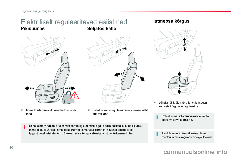 TOYOTA PROACE VERSO 2020 Kasutusjuhend (in Estonian) 90
Proace verso_et_Chap03_ergonomie-et-confort_ed2019_V02
Elektriliselt reguleeritavad esiistmed
PikisuunasSeljatoe kalle
Istmeosa kõrgus
Aku tühjakssaamise vältimiseks laske mootoril istmete regul TOYOTA PROACE VERSO 2020 Kasutusjuhend (in Estonian) 90
Proace verso_et_Chap03_ergonomie-et-confort_ed2019_V02
Elektriliselt reguleeritavad esiistmed
PikisuunasSeljatoe kalle
Istmeosa kõrgus
Aku tühjakssaamise vältimiseks laske mootoril istmete regul