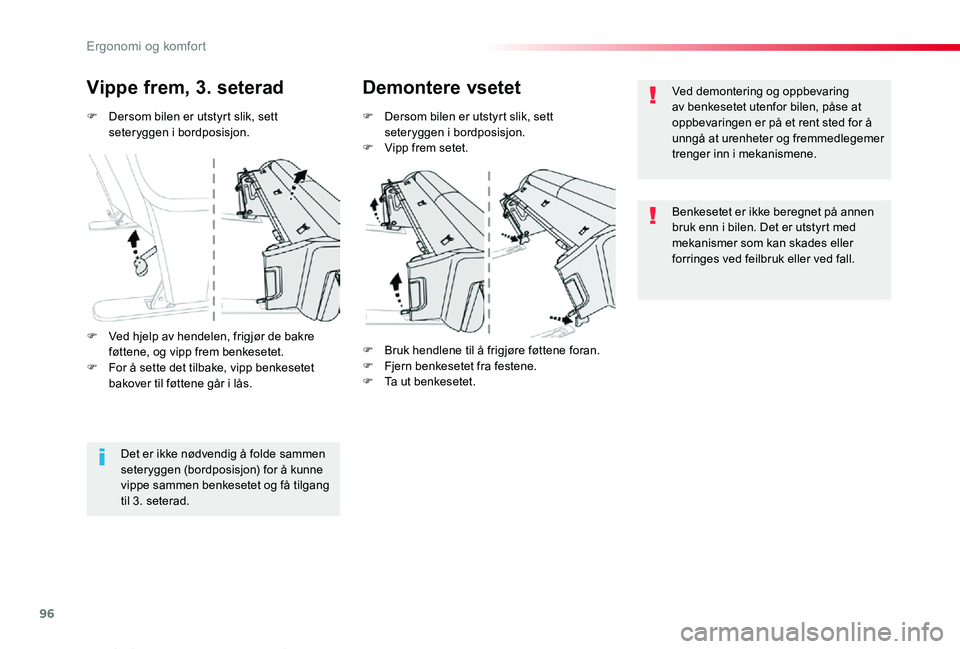 TOYOTA PROACE VERSO 2020 Instruksjoner for bruk (in Norwegian) 96
ProAce_verso_NO_Chap03_ergonomie-et-confort_ed01-2019
F Dersom bilen er utstyrt slik, sett seteryggen i bordposisjon.
Vippe frem, 3. seteradDemontere vsetet
F Dersom bilen er utstyrt slik, sett set TOYOTA PROACE VERSO 2020 Instruksjoner for bruk (in Norwegian) 96
ProAce_verso_NO_Chap03_ergonomie-et-confort_ed01-2019
F Dersom bilen er utstyrt slik, sett seteryggen i bordposisjon.
Vippe frem, 3. seteradDemontere vsetet
F Dersom bilen er utstyrt slik, sett set