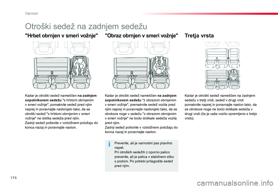 TOYOTA PROACE VERSO 2020 Navodila Za Uporabo (in Slovenian) 174
Proace Verso_sl_Chap05_securite_ed2019_V02
Otroški sedež na zadnjem sedežu
"Hrbet obrnjen v smeri vožnje"
Kadar je otroški sedež nameščen na zadnjem sopotnikovem sedežu "s hrb TOYOTA PROACE VERSO 2020 Navodila Za Uporabo (in Slovenian) 174
Proace Verso_sl_Chap05_securite_ed2019_V02
Otroški sedež na zadnjem sedežu
"Hrbet obrnjen v smeri vožnje"
Kadar je otroški sedež nameščen na zadnjem sopotnikovem sedežu "s hrb