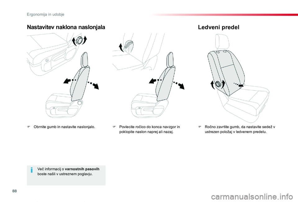 TOYOTA PROACE VERSO 2020 Navodila Za Uporabo (in Slovenian) 88
Proace Verso_sl_Chap03_ergonomie-et-confort_ed2019_V02
F Obrnite gumb in nastavite naslonjalo.
Nastavitev naklona naslonjala
F Ročno zavrtite gumb, da nastavite sedež v ustrezen položaj v ledven TOYOTA PROACE VERSO 2020 Navodila Za Uporabo (in Slovenian) 88
Proace Verso_sl_Chap03_ergonomie-et-confort_ed2019_V02
F Obrnite gumb in nastavite naslonjalo.
Nastavitev naklona naslonjala
F Ročno zavrtite gumb, da nastavite sedež v ustrezen položaj v ledven