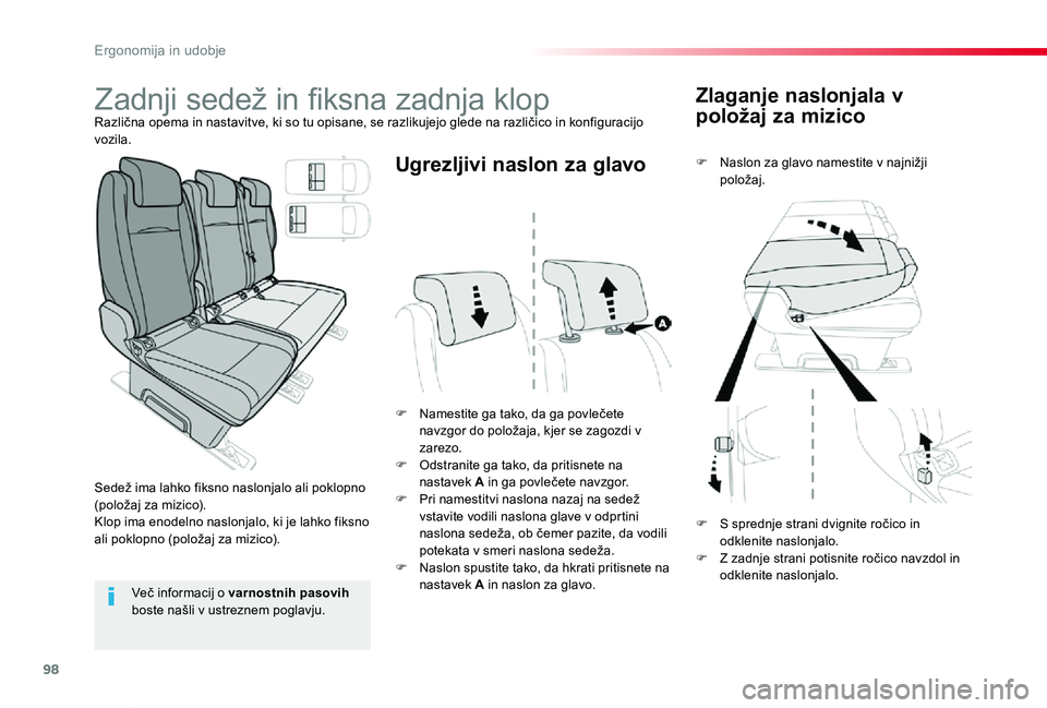 TOYOTA PROACE VERSO 2020 Navodila Za Uporabo (in Slovenian) 98
Proace Verso_sl_Chap03_ergonomie-et-confort_ed2019_V02
Zlaganje naslonjala v
položaj za mizico
F Naslon za glavo namestite v najnižji položaj.
F Namestite ga tako, da ga povlečete navzgor do p TOYOTA PROACE VERSO 2020 Navodila Za Uporabo (in Slovenian) 98
Proace Verso_sl_Chap03_ergonomie-et-confort_ed2019_V02
Zlaganje naslonjala v
položaj za mizico
F Naslon za glavo namestite v najnižji položaj.
F Namestite ga tako, da ga povlečete navzgor do p