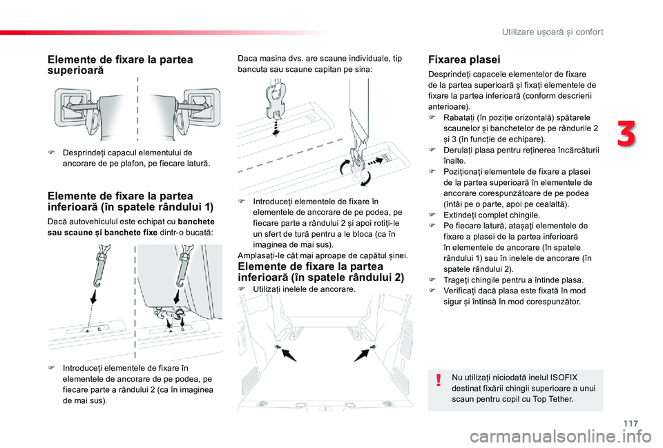 TOYOTA PROACE VERSO 2020 Manual de utilizare (in Romanian) 117
Elemente de fixare la partea superioară
Elemente de fixare la partea inferioară (în spatele rândului 1)
Dacă autovehiculul este echipat cu banchete sau scaune și banchete fixe dintr-o bucat TOYOTA PROACE VERSO 2020 Manual de utilizare (in Romanian) 117
Elemente de fixare la partea superioară
Elemente de fixare la partea inferioară (în spatele rândului 1)
Dacă autovehiculul este echipat cu banchete sau scaune și banchete fixe dintr-o bucat