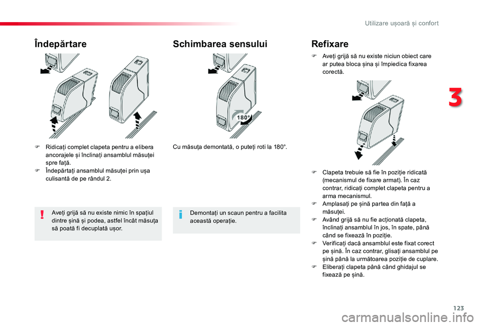 TOYOTA PROACE VERSO 2020 Manual de utilizare (in Romanian) 123
F Ridicați complet clapeta pentru a elibera ancorajele și înclinați ansamblul măsuței spre față.F Îndepărtați ansamblul măsuței prin ușa culisantă de pe rândul 2.
ÎndepărtareSchi TOYOTA PROACE VERSO 2020 Manual de utilizare (in Romanian) 123
F Ridicați complet clapeta pentru a elibera ancorajele și înclinați ansamblul măsuței spre față.F Îndepărtați ansamblul măsuței prin ușa culisantă de pe rândul 2.
ÎndepărtareSchi