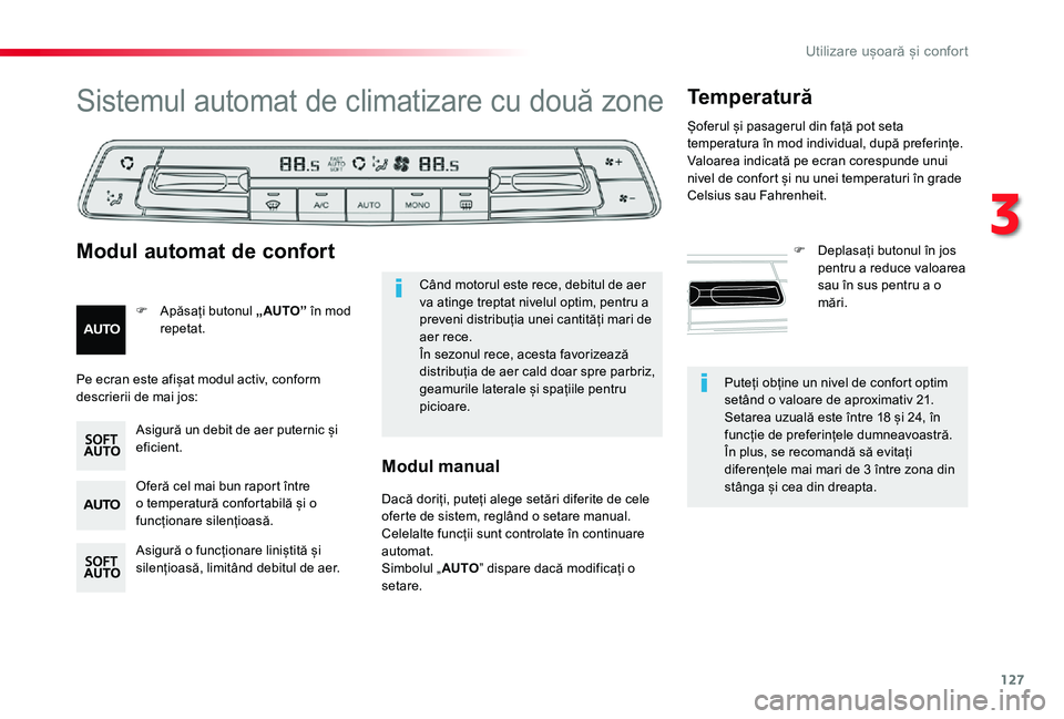 TOYOTA PROACE VERSO 2020 Manual de utilizare (in Romanian) 127
Puteți obține un nivel de confort optim setând o valoare de aproximativ 21. Setarea uzuală este între 18 și 24, în funcție de preferințele dumneavoastră.În plus, se recomandă să evita TOYOTA PROACE VERSO 2020 Manual de utilizare (in Romanian) 127
Puteți obține un nivel de confort optim setând o valoare de aproximativ 21. Setarea uzuală este între 18 și 24, în funcție de preferințele dumneavoastră.În plus, se recomandă să evita