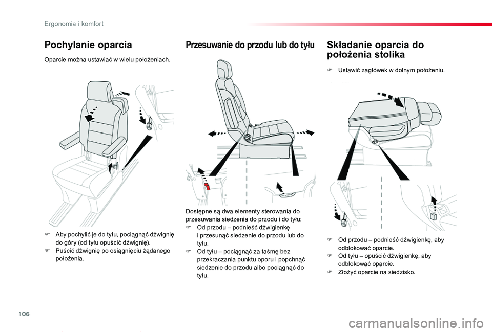 TOYOTA PROACE VERSO 2020 Instrukcja obsługi (in Polish) 106
Proace-Verso_pl_Chap03_ergonomie-et-confort_ed01-2019
Składanie oparcia do
położenia stolika
F Ustawić zagłówek w dolnym położeniu.
Przesuwanie do przodu lub do tyłu
Dostępne są dwa el TOYOTA PROACE VERSO 2020 Instrukcja obsługi (in Polish) 106
Proace-Verso_pl_Chap03_ergonomie-et-confort_ed01-2019
Składanie oparcia do
położenia stolika
F Ustawić zagłówek w dolnym położeniu.
Przesuwanie do przodu lub do tyłu
Dostępne są dwa el