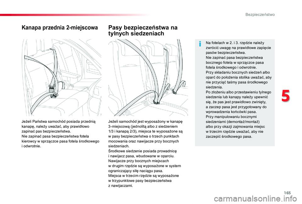 TOYOTA PROACE VERSO 2020 Instrukcja obsługi (in Polish) 165
Proace-Verso_pl_Chap05_securite_ed01-2019
Kanapa przednia 2-miejscowa
Jeżeli samochód jest wyposażony w kanapę 3 -miejscową ( jednolitą albo z siedzeniem 1/3 i kanapą 2/3), miejsca te wypos TOYOTA PROACE VERSO 2020 Instrukcja obsługi (in Polish) 165
Proace-Verso_pl_Chap05_securite_ed01-2019
Kanapa przednia 2-miejscowa
Jeżeli samochód jest wyposażony w kanapę 3 -miejscową ( jednolitą albo z siedzeniem 1/3 i kanapą 2/3), miejsca te wypos
