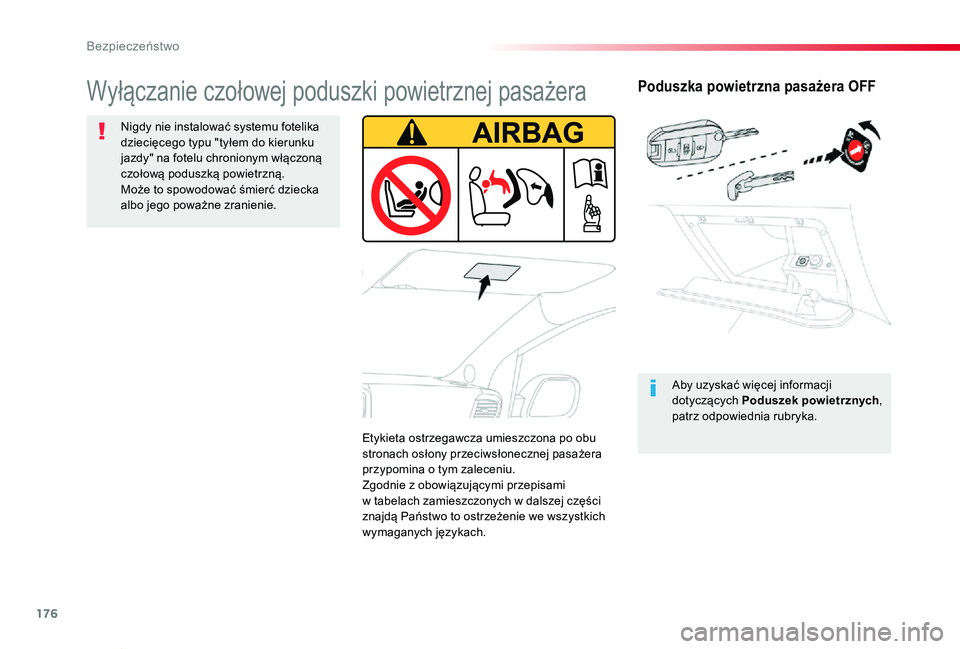 TOYOTA PROACE VERSO 2020 Instrukcja obsługi (in Polish) 176
Proace-Verso_pl_Chap05_securite_ed01-2019
Poduszka powietrzna pasażera OFF
Aby uzyskać więcej informacji dotyczących Poduszek powietrznych, patrz odpowiednia rubryka.
Wyłączanie czołowej po TOYOTA PROACE VERSO 2020 Instrukcja obsługi (in Polish) 176
Proace-Verso_pl_Chap05_securite_ed01-2019
Poduszka powietrzna pasażera OFF
Aby uzyskać więcej informacji dotyczących Poduszek powietrznych, patrz odpowiednia rubryka.
Wyłączanie czołowej po