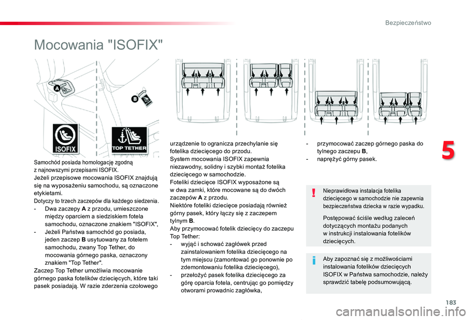 TOYOTA PROACE VERSO 2020 Instrukcja obsługi (in Polish) 183
Proace-Verso_pl_Chap05_securite_ed01-2019
Mocowania "ISOFIX"
Nieprawidłowa instalacja fotelika dziecięcego w samochodzie nie zapewnia bezpieczeństwa dziecka w razie wypadku.
Aby zapozna TOYOTA PROACE VERSO 2020 Instrukcja obsługi (in Polish) 183
Proace-Verso_pl_Chap05_securite_ed01-2019
Mocowania "ISOFIX"
Nieprawidłowa instalacja fotelika dziecięcego w samochodzie nie zapewnia bezpieczeństwa dziecka w razie wypadku.
Aby zapozna