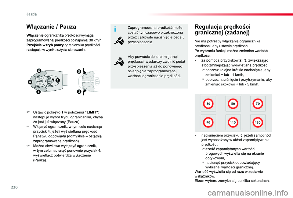 TOYOTA PROACE VERSO 2020 Instrukcja obsługi (in Polish) 226
Proace-Verso_pl_Chap06_conduite_ed01-2019
Włączanie / Pauza
F Ustawić pokrętło 1 w położeniu "LIMIT": następuje wybór trybu ogranicznika, chyba że jest już włączony (Pauza).F TOYOTA PROACE VERSO 2020 Instrukcja obsługi (in Polish) 226
Proace-Verso_pl_Chap06_conduite_ed01-2019
Włączanie / Pauza
F Ustawić pokrętło 1 w położeniu "LIMIT": następuje wybór trybu ogranicznika, chyba że jest już włączony (Pauza).F