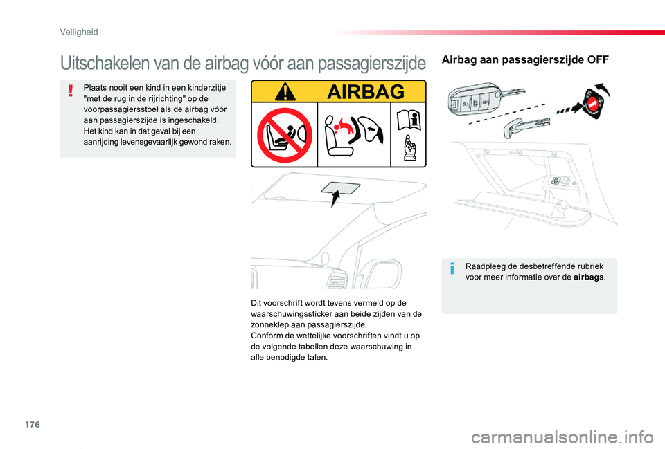 TOYOTA PROACE VERSO 2020 Instructieboekje (in Dutch) 176
ProaceVerso_nl_Chap05_securite_ed2019_V02
Airbag aan passagierszijde OFF
Raadpleeg de desbetreffende rubriek voor meer informatie over de airbags.
Uitschakelen van de airbag vóór aan passagiersz TOYOTA PROACE VERSO 2020 Instructieboekje (in Dutch) 176
ProaceVerso_nl_Chap05_securite_ed2019_V02
Airbag aan passagierszijde OFF
Raadpleeg de desbetreffende rubriek voor meer informatie over de airbags.
Uitschakelen van de airbag vóór aan passagiersz