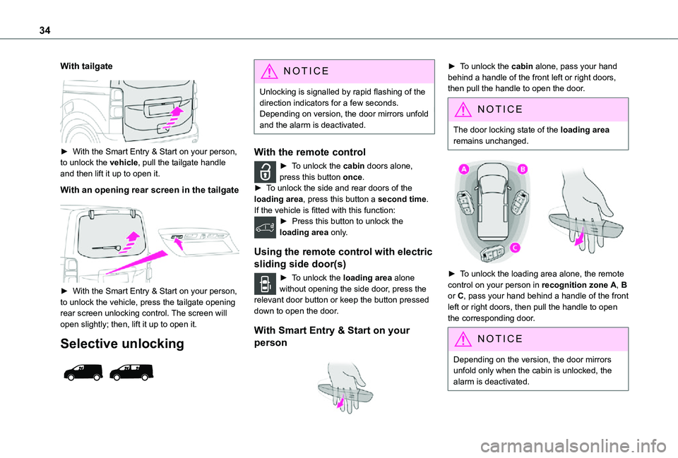 TOYOTA PROACE VERSO 2021 Owners Manual 34
With tailgate
â–º With the Smart Entry & Start on your person, to unlock the vehicle, pull the tailgate handle and then lift it up to open it.
With an opening rear screen in the tailgate
â– TOYOTA PROACE VERSO 2021 Owners Manual 34
With tailgate
â–º With the Smart Entry & Start on your person, to unlock the vehicle, pull the tailgate handle and then lift it up to open it.
With an opening rear screen in the tailgate
â–