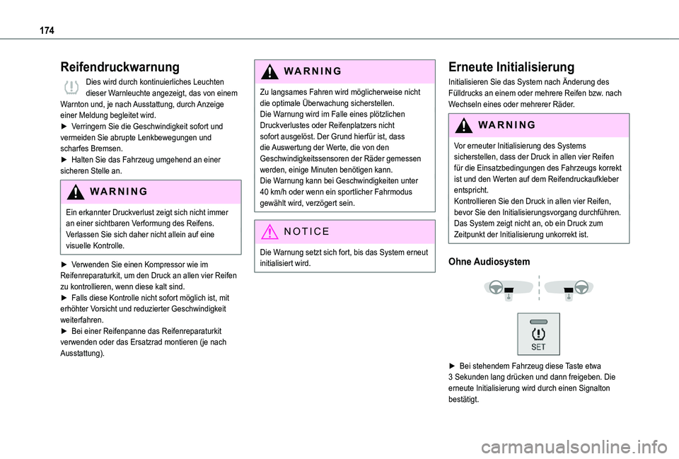 TOYOTA PROACE VERSO 2021  Betriebsanleitungen (in German) 174
Reifendruckwarnung
Dies wird durch kontinuierliches Leuchten dieser Warnleuchte angezeigt, das von einem Warnton und, je nach Ausstattung, durch Anzeige einer Meldung begleitet wird.► Verringern