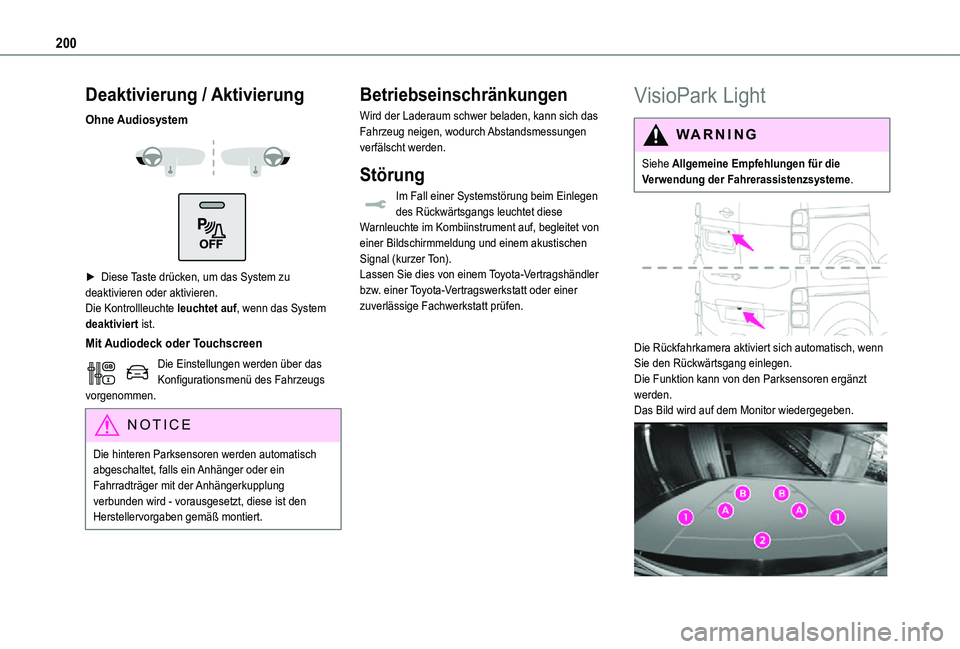 TOYOTA PROACE VERSO 2021 Betriebsanleitungen (in German) 200
Deaktivierung / Aktivierung
Ohne Audiosystem
► Diese Taste drücken, um das System zu deaktivieren oder aktivieren.Die Kontrollleuchte leuchtet auf, wenn das System deaktiviert ist.
Mit Au TOYOTA PROACE VERSO 2021 Betriebsanleitungen (in German) 200
Deaktivierung / Aktivierung
Ohne Audiosystem
► Diese Taste drücken, um das System zu deaktivieren oder aktivieren.Die Kontrollleuchte leuchtet auf, wenn das System deaktiviert ist.
Mit Au
