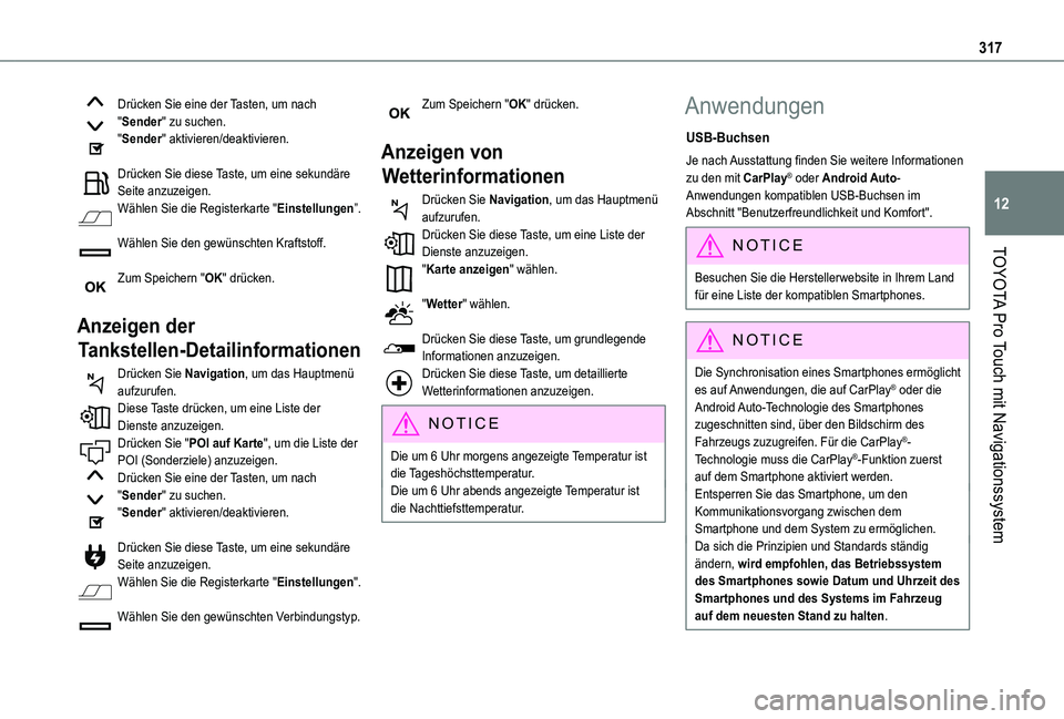 TOYOTA PROACE VERSO 2021 Betriebsanleitungen (in German) 317
TOYOTA Pro Touch mit Navigationssystem
12
Drücken Sie eine der Tasten, um nach "Sender" zu suchen."Sender" aktivieren/deaktivieren.
Drücken Sie diese Taste, um eine sekundäre S TOYOTA PROACE VERSO 2021 Betriebsanleitungen (in German) 317
TOYOTA Pro Touch mit Navigationssystem
12
Drücken Sie eine der Tasten, um nach "Sender" zu suchen."Sender" aktivieren/deaktivieren.
Drücken Sie diese Taste, um eine sekundäre S