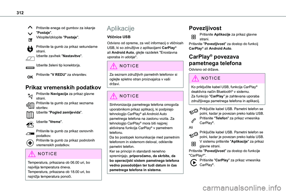 TOYOTA PROACE VERSO 2021 Navodila Za Uporabo (in Slovenian) 312
Pritisnite enega od gumbov za iskanje "Postaje".Vklopite/izklopite "Postaje".
Pritisnite ta gumb za prikaz sekundarne strani.Izberite zavihek "Nastavitve".
Izberite žele TOYOTA PROACE VERSO 2021 Navodila Za Uporabo (in Slovenian) 312
Pritisnite enega od gumbov za iskanje "Postaje".Vklopite/izklopite "Postaje".
Pritisnite ta gumb za prikaz sekundarne strani.Izberite zavihek "Nastavitve".
Izberite žele