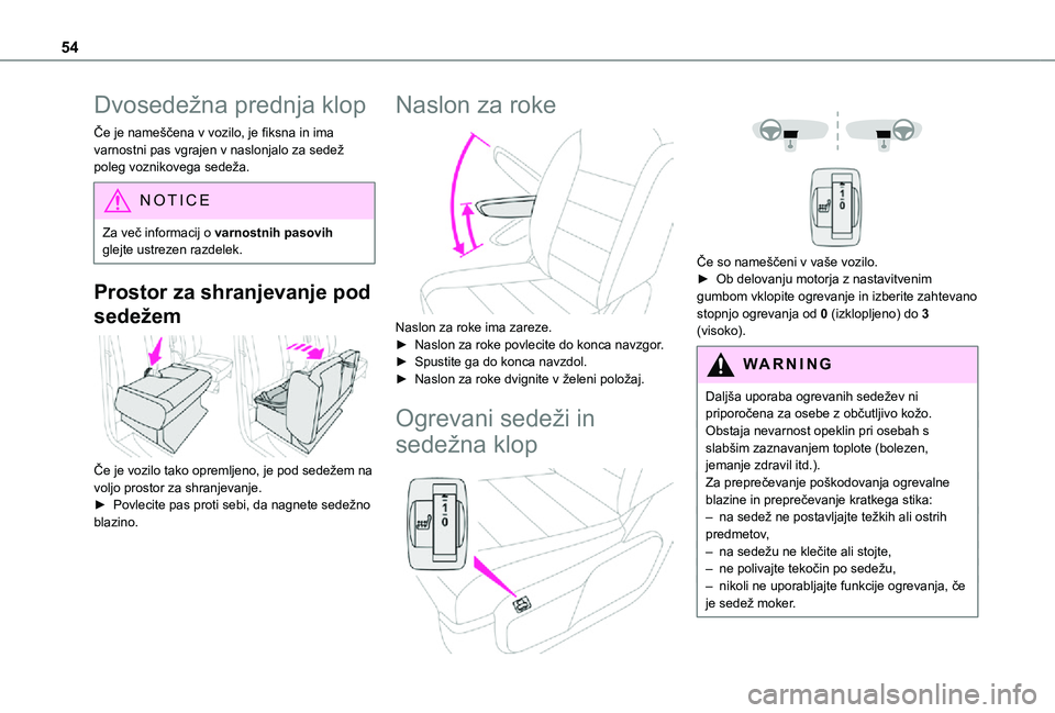 TOYOTA PROACE VERSO 2021 Navodila Za Uporabo (in Slovenian) 54
Dvosedežna prednja klop
Če je nameščena v vozilo, je fiksna in ima varnostni pas vgrajen v naslonjalo za sedež poleg voznikovega sedeža.
NOTIC E
Za več informacij o varnostnih pasovih glejte TOYOTA PROACE VERSO 2021 Navodila Za Uporabo (in Slovenian) 54
Dvosedežna prednja klop
Če je nameščena v vozilo, je fiksna in ima varnostni pas vgrajen v naslonjalo za sedež poleg voznikovega sedeža.
NOTIC E
Za več informacij o varnostnih pasovih glejte