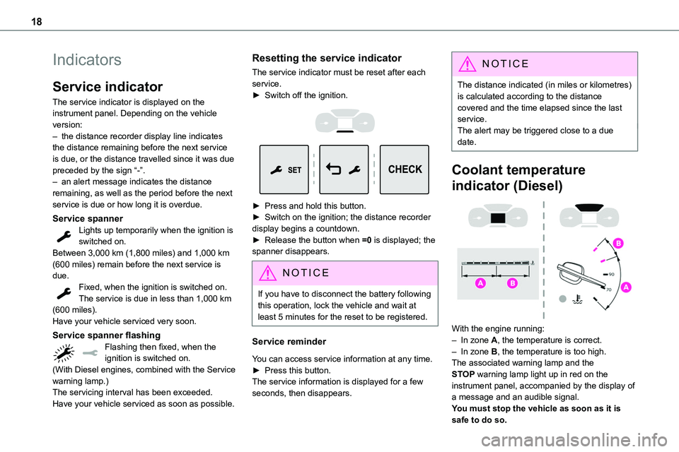 TOYOTA PROACE VERSO 2022  Owners Manual 18
Indicators
Service indicator
The service indicator is displayed on the instrument panel. Depending on the vehicle version:– the distance recorder display line indicates the distance remaining bef