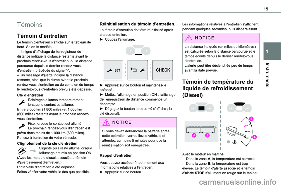TOYOTA PROACE VERSO 2022 Notices Demploi (in French) 19
Instruments
1
Témoins
Témoin d'entretien
Le témoin d'entretien s'affiche sur le tableau de bord. Selon le modèle :– la ligne d'affichage de l'enregistreur de distance indi TOYOTA PROACE VERSO 2022 Notices Demploi (in French) 19
Instruments
1
Témoins
Témoin d'entretien
Le témoin d'entretien s'affiche sur le tableau de bord. Selon le modèle :– la ligne d'affichage de l'enregistreur de distance indi