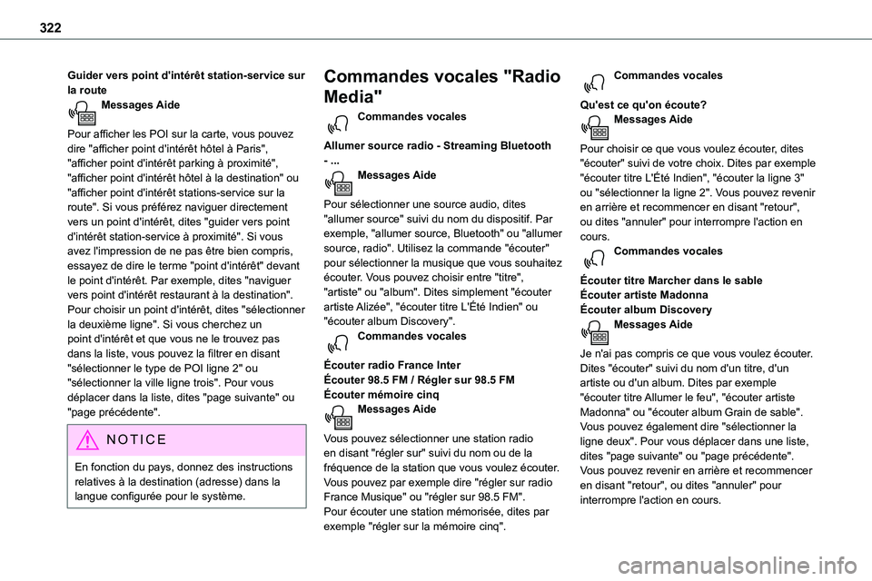 TOYOTA PROACE VERSO 2022  Notices Demploi (in French) 322
Guider vers point d'intérêt station-service sur la routeMessages Aide 
Pour afficher les POI sur la carte, vous pouvez dire "afficher point d'intérêt hôtel à Paris", "aff TOYOTA PROACE VERSO 2022  Notices Demploi (in French) 322
Guider vers point d'intérêt station-service sur la routeMessages Aide 
Pour afficher les POI sur la carte, vous pouvez dire "afficher point d'intérêt hôtel à Paris", "aff