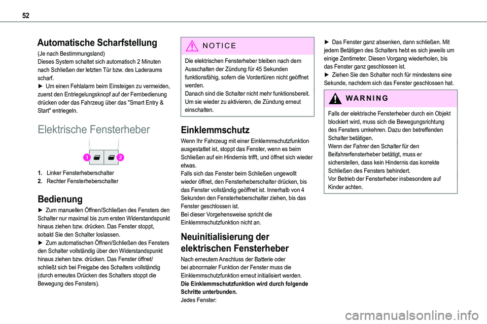 TOYOTA PROACE VERSO 2022  Betriebsanleitungen (in German) 52
Automatische Scharfstellung
(Je nach Bestimmungsland)Dieses System schaltet sich automatisch 2 Minuten nach Schließen der letzten Tür bzw. des Laderaums scharf.► Um einen Fehlalarm beim Einstei