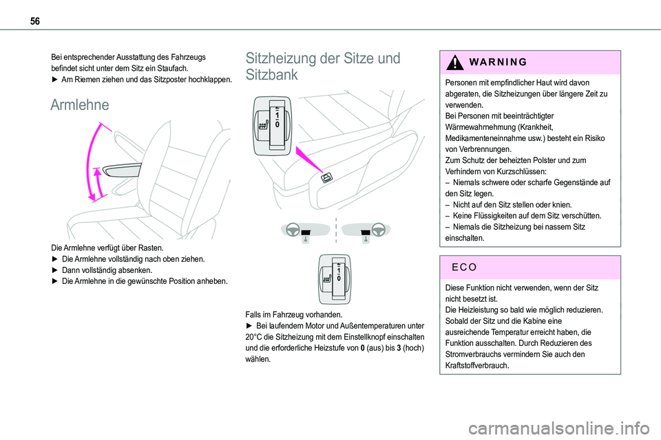 TOYOTA PROACE VERSO 2022 Betriebsanleitungen (in German) 56
Bei entsprechender Ausstattung des Fahrzeugs befindet sicht unter dem Sitz ein Staufach.► Am Riemen ziehen und das Sitzposter hochklappen.
Armlehne
Die Armlehne verfügt über Rasten.► Die TOYOTA PROACE VERSO 2022 Betriebsanleitungen (in German) 56
Bei entsprechender Ausstattung des Fahrzeugs befindet sicht unter dem Sitz ein Staufach.► Am Riemen ziehen und das Sitzposter hochklappen.
Armlehne
Die Armlehne verfügt über Rasten.► Die