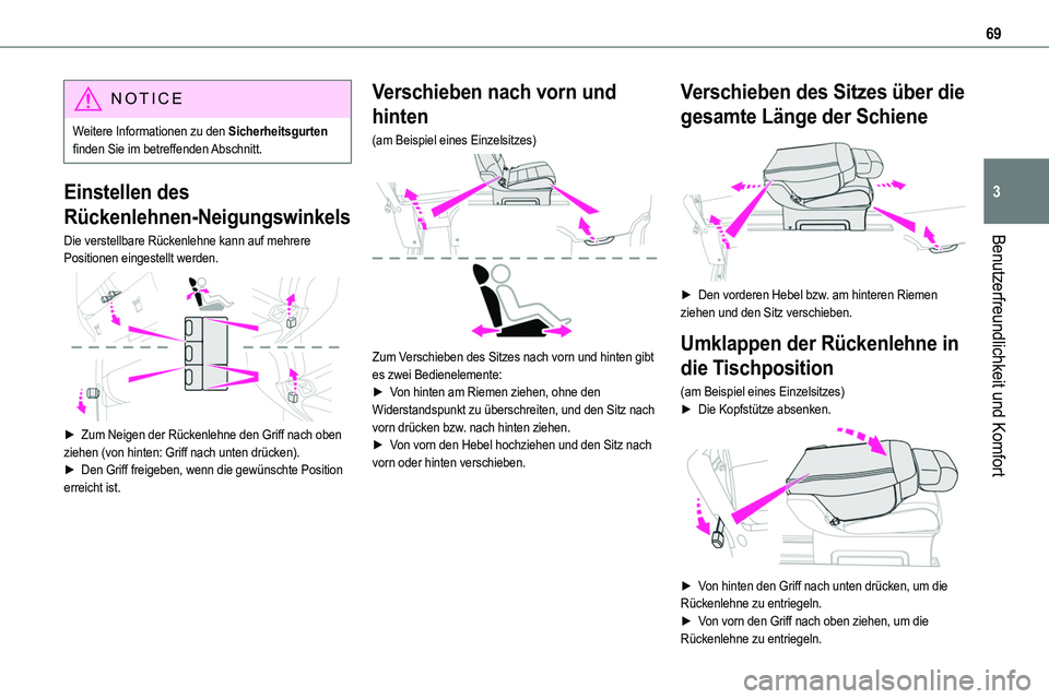 TOYOTA PROACE VERSO 2022 Betriebsanleitungen (in German) 69
Benutzerfreundlichkeit und Komfort
3
NOTIC E
Weitere Informationen zu den Sicherheitsgurten finden Sie im betreffenden Abschnitt.
Einstellen des
Rückenlehnen-Neigungswinkels
Die verstellbare Rüc TOYOTA PROACE VERSO 2022 Betriebsanleitungen (in German) 69
Benutzerfreundlichkeit und Komfort
3
NOTIC E
Weitere Informationen zu den Sicherheitsgurten finden Sie im betreffenden Abschnitt.
Einstellen des
Rückenlehnen-Neigungswinkels
Die verstellbare Rüc