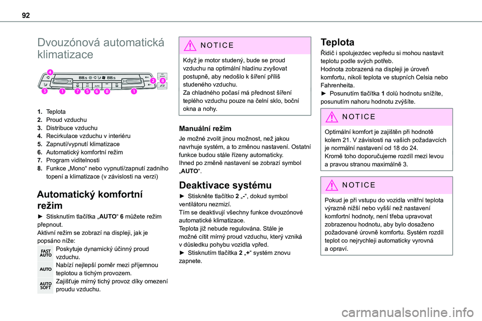 TOYOTA PROACE VERSO 2022 Návod na použití (in Czech) 92
Dvouzónová automatická
klimatizace
1.Teplota
2.Proud vzduchu
3.Distribuce vzduchu
4.Recirkulace vzduchu v interiéru
5.Zapnutí/vypnutí klimatizace
6.Automatický komfortní režim
7.Progra TOYOTA PROACE VERSO 2022 Návod na použití (in Czech) 92
Dvouzónová automatická
klimatizace
1.Teplota
2.Proud vzduchu
3.Distribuce vzduchu
4.Recirkulace vzduchu v interiéru
5.Zapnutí/vypnutí klimatizace
6.Automatický komfortní režim
7.Progra