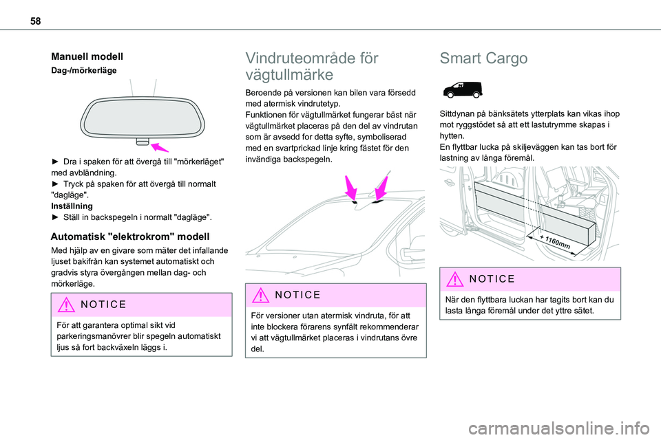 TOYOTA PROACE VERSO 2022  Bruksanvisningar (in Swedish) 58
Manuell modell
Dag-/mörkerläge 
 
► Dra i spaken för att övergå till "mörkerläget" med avbländning.► Tryck på spaken för att övergå till normalt "dagläge".Inställn TOYOTA PROACE VERSO 2022  Bruksanvisningar (in Swedish) 58
Manuell modell
Dag-/mörkerläge 
 
► Dra i spaken för att övergå till "mörkerläget" med avbländning.► Tryck på spaken för att övergå till normalt "dagläge".Inställn