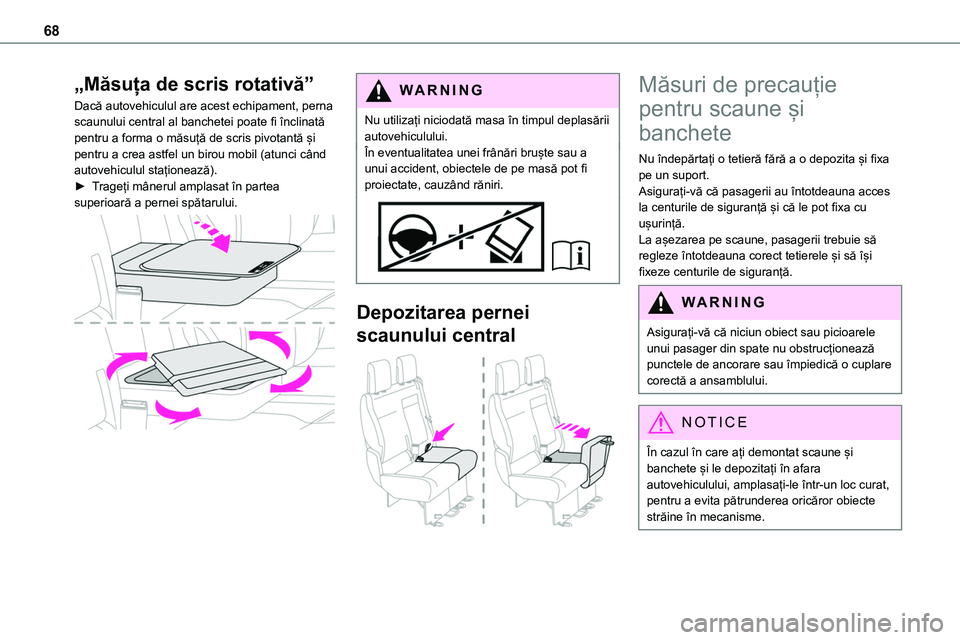 TOYOTA PROACE VERSO 2022 Manual de utilizare (in Romanian) 68
„Măsuța de scris rotativă”
Dacă autovehiculul are acest echipament, perna scaunului central al banchetei poate fi înclinată pentru a forma o măsuță de scris pivotantă și pentru a cre TOYOTA PROACE VERSO 2022 Manual de utilizare (in Romanian) 68
„Măsuța de scris rotativă”
Dacă autovehiculul are acest echipament, perna scaunului central al banchetei poate fi înclinată pentru a forma o măsuță de scris pivotantă și pentru a cre