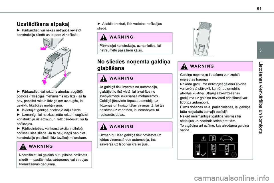 TOYOTA PROACE VERSO 2022  Lietošanas Instrukcija (in Latvian) 91
Lietošanas vienkāršība un komforts
3
Uzstādīšana atpakaļ
► Pārbaudiet, vai nekas netraucē ievietot konstrukciju sliedē un to pareizi nofiksēt. 
 
► Pārbaudiet, vai rokturis atrodas TOYOTA PROACE VERSO 2022  Lietošanas Instrukcija (in Latvian) 91
Lietošanas vienkāršība un komforts
3
Uzstādīšana atpakaļ
► Pārbaudiet, vai nekas netraucē ievietot konstrukciju sliedē un to pareizi nofiksēt. 
 
► Pārbaudiet, vai rokturis atrodas
