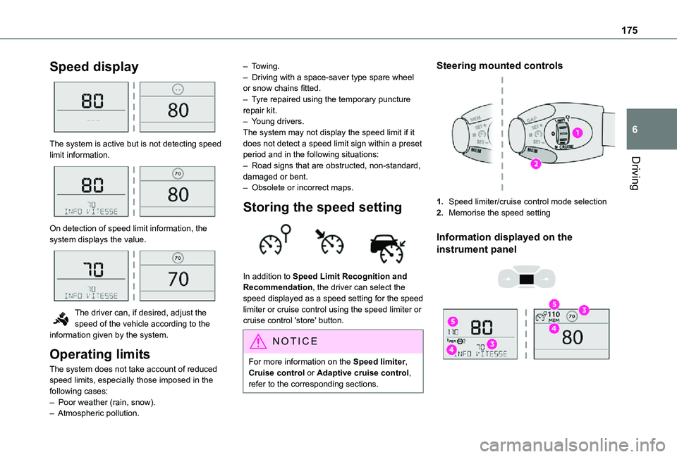 TOYOTA PROACE VERSO EV 2021 Owners Manual 175
Driving
6
Speed display
The system is active but is not detecting speed limit information.
On detection of speed limit information, the system displays the value.
The driver can, if desir TOYOTA PROACE VERSO EV 2021 Owners Manual 175
Driving
6
Speed display
The system is active but is not detecting speed limit information.
On detection of speed limit information, the system displays the value.
The driver can, if desir