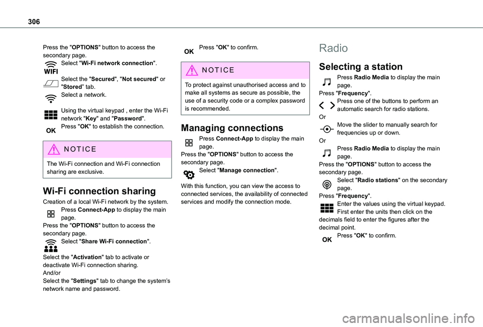 TOYOTA PROACE VERSO EV 2021 Owners Manual 306
Press the "OPTIONS" button to access the secondary page.Select "Wi-Fi network connection".
Select the "Secured", "Not secured" or "Stored” tab.Select a netwo TOYOTA PROACE VERSO EV 2021 Owners Manual 306
Press the "OPTIONS" button to access the secondary page.Select "Wi-Fi network connection".
Select the "Secured", "Not secured" or "Stored” tab.Select a netwo