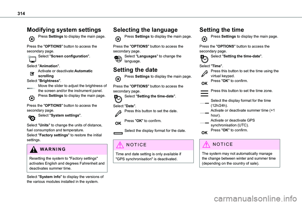 TOYOTA PROACE VERSO EV 2021 Owners Manual 314
Modifying system settings
Press Settings to display the main page.
Press the "OPTIONS" button to access the secondary page.Select "Screen configuration".
Select "Animation TOYOTA PROACE VERSO EV 2021 Owners Manual 314
Modifying system settings
Press Settings to display the main page.
Press the "OPTIONS" button to access the secondary page.Select "Screen configuration".
Select "Animation