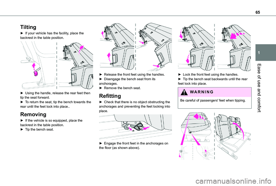 TOYOTA PROACE VERSO EV 2021 Repair Manual 65
Ease of use and comfort
1
Tilting
► If your vehicle has the facility, place the backrest in the table position. 
 
► Using the handle, release the rear feet then tip the seat forward.► To ret