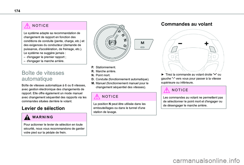 TOYOTA PROACE VERSO EV 2021 Notices Demploi (in French) 174
NOTIC E
Le système adapte sa recommandation de changement de rapport en fonction des conditions de conduite (pente, charge, etc.) et des exigences du conducteur (demande de puissance, d'accé TOYOTA PROACE VERSO EV 2021 Notices Demploi (in French) 174
NOTIC E
Le système adapte sa recommandation de changement de rapport en fonction des conditions de conduite (pente, charge, etc.) et des exigences du conducteur (demande de puissance, d'accé