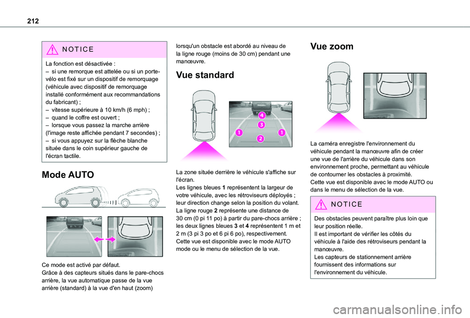 TOYOTA PROACE VERSO EV 2021 Notices Demploi (in French) 212
NOTIC E
La fonction est désactivée :– si une remorque est attelée ou si un porte-vélo est fixé sur un dispositif de remorquage (véhicule avec dispositif de remorquage installé conforméme TOYOTA PROACE VERSO EV 2021 Notices Demploi (in French) 212
NOTIC E
La fonction est désactivée :– si une remorque est attelée ou si un porte-vélo est fixé sur un dispositif de remorquage (véhicule avec dispositif de remorquage installé conforméme