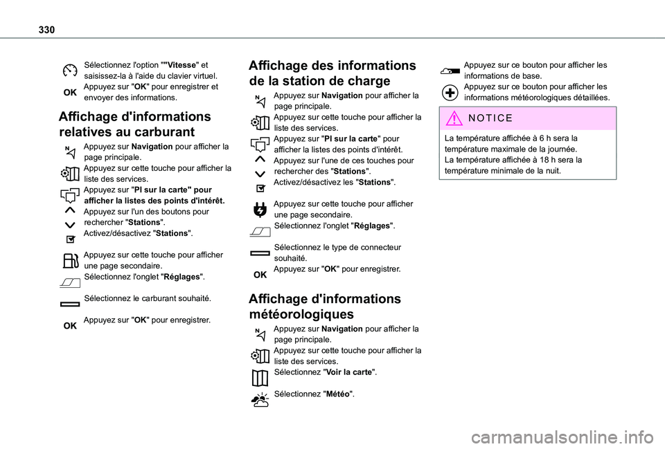 TOYOTA PROACE VERSO EV 2021 Notices Demploi (in French) 330
Sélectionnez l'option ""Vitesse" et saisissez-la à l'aide du clavier virtuel.Appuyez sur "OK" pour enregistrer et envoyer des informations.
Affichage d'informatio TOYOTA PROACE VERSO EV 2021 Notices Demploi (in French) 330
Sélectionnez l'option ""Vitesse" et saisissez-la à l'aide du clavier virtuel.Appuyez sur "OK" pour enregistrer et envoyer des informations.
Affichage d'informatio