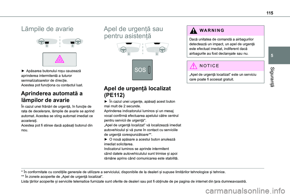 TOYOTA PROACE VERSO EV 2021 Manual de utilizare (in Romanian) 11 5
Siguranță
5
Lămpile de avarie
► Apăsarea butonului roșu cauzează aprinderea intermitentă a tuturor semnalizatoarelor de direcție.Acestea pot funcționa cu contactul luat.
Aprinder TOYOTA PROACE VERSO EV 2021 Manual de utilizare (in Romanian) 11 5
Siguranță
5
Lămpile de avarie
► Apăsarea butonului roșu cauzează aprinderea intermitentă a tuturor semnalizatoarelor de direcție.Acestea pot funcționa cu contactul luat.
Aprinder