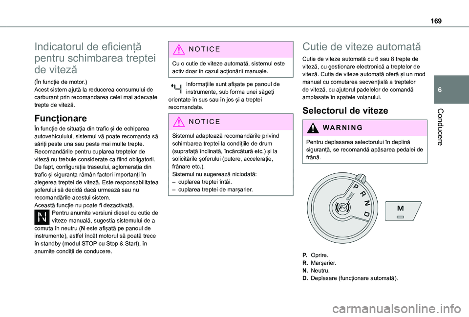 TOYOTA PROACE VERSO EV 2021 Manual de utilizare (in Romanian) 169
Conducere
6
Indicatorul de eficiență
pentru schimbarea treptei
de viteză
(În funcție de motor.)Acest sistem ajută la reducerea consumului de carburant prin recomandarea celei mai adecvate TOYOTA PROACE VERSO EV 2021 Manual de utilizare (in Romanian) 169
Conducere
6
Indicatorul de eficiență
pentru schimbarea treptei
de viteză
(În funcție de motor.)Acest sistem ajută la reducerea consumului de carburant prin recomandarea celei mai adecvate